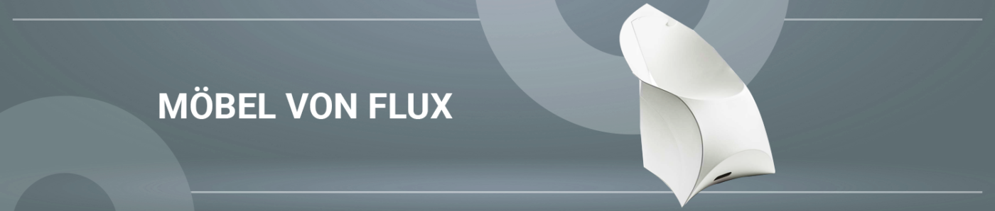 Möbel von Flux